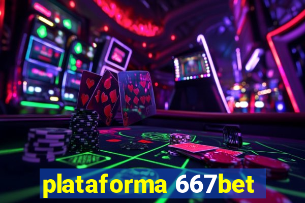 plataforma 667bet